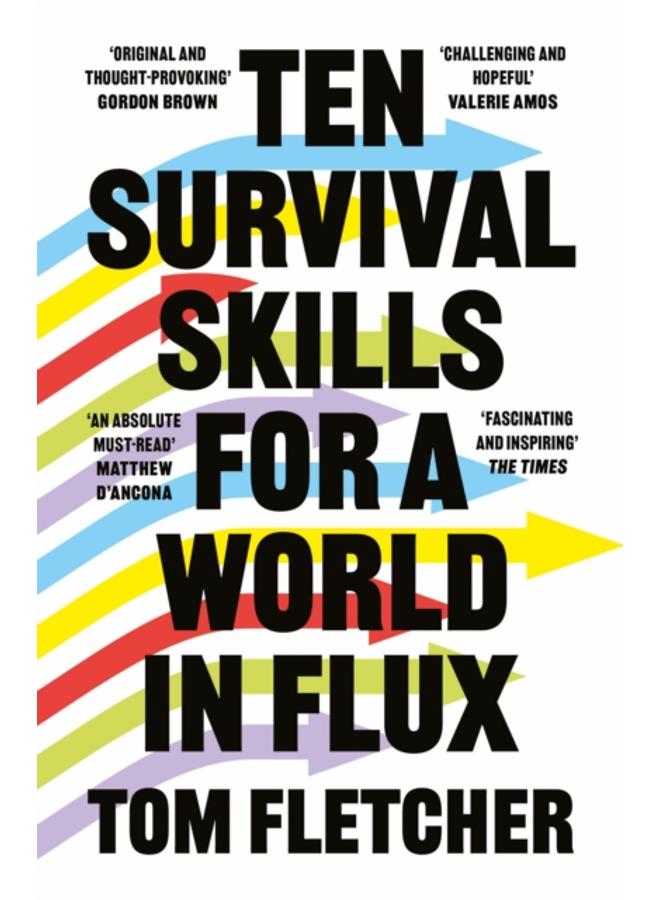 Ten Survival Skills for a World in Flux