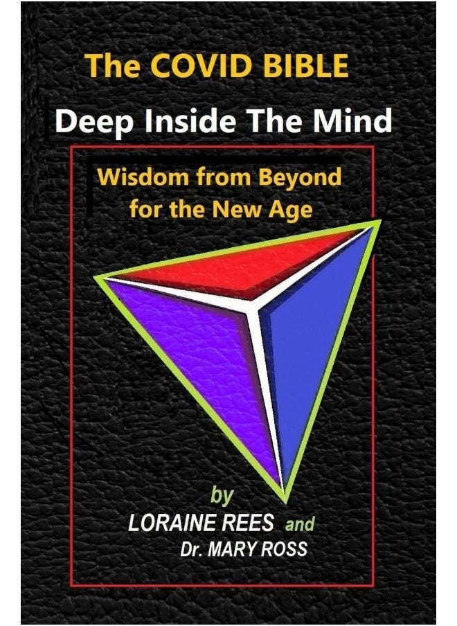 THE COVID BIBLE: Deep Inside The Mind - Wisdom from Beyond for the New Age  - Image 1