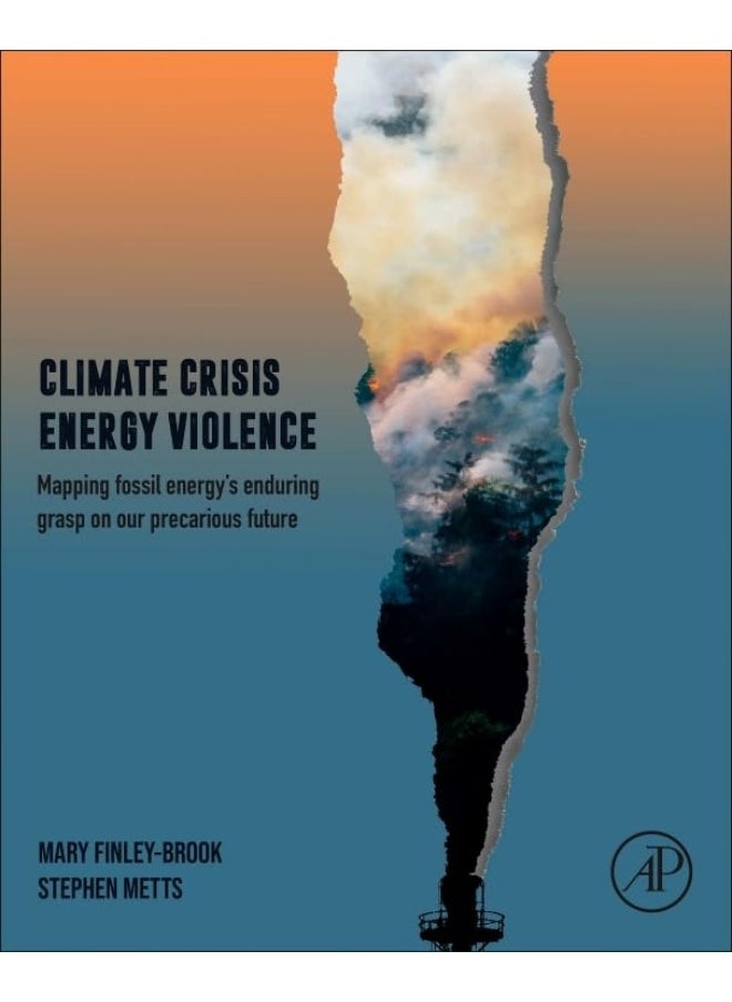Climate Crisis, Energy Violence: Mapping Fossil Energy's Enduring Grasp on Our Precarious Future  - Image 2