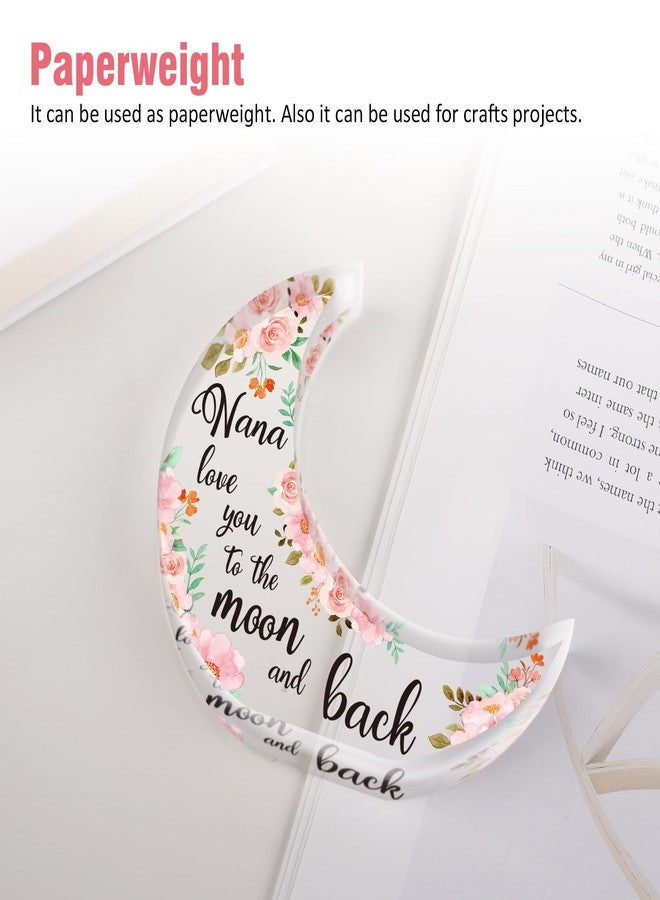 Einanmut Nana gifts - Acrylic Moon Deco - Nana Mothers Day Gifts, Touching Sayings Engraved Presents for Nanny Birthday, Mothers Day Present for Nan Grandma - Image 4