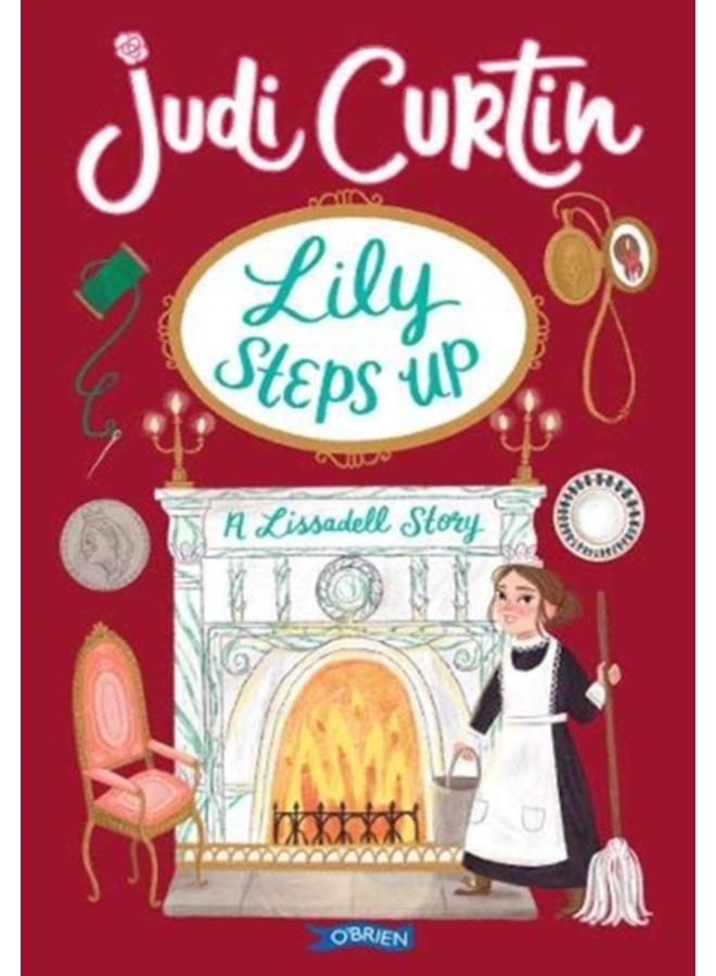 Lily Steps Up : A Lissadell Story 