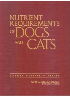 Nutrient Requirements of Dogs and Cats 