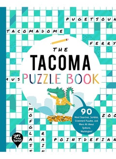 The Tacoma Puzzle Book: 90 Word Searches, Jumbles, Crossword Puzzles, and More All about Tacoma, Washington! 