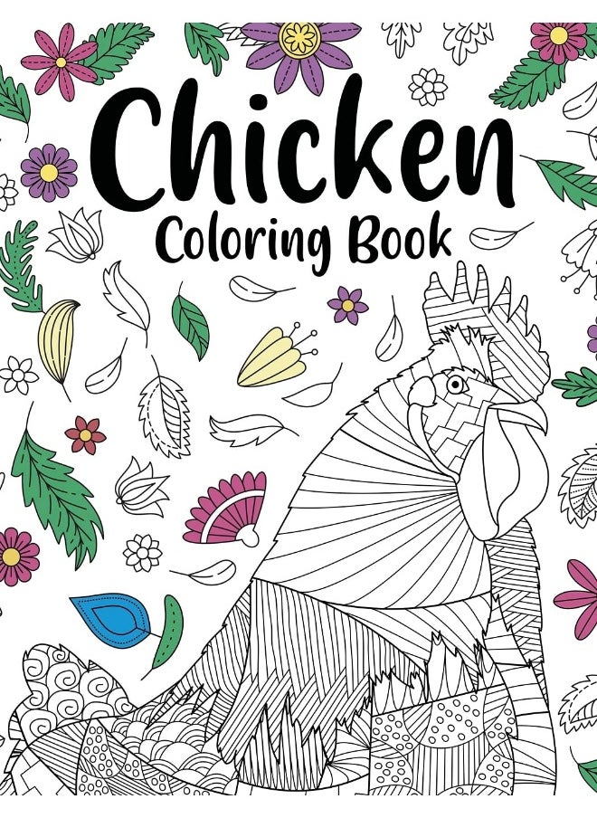Chicken Coloring Book: Adult Coloring Book, Backyard Chicken Owner Gift, Floral Mandala Coloring Pages, Doodle Animal Kingdom, Funny Quotes  - Image 1