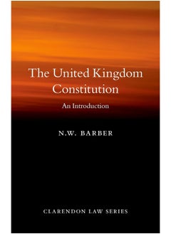 The United Kingdom Constitution: An Introduction 