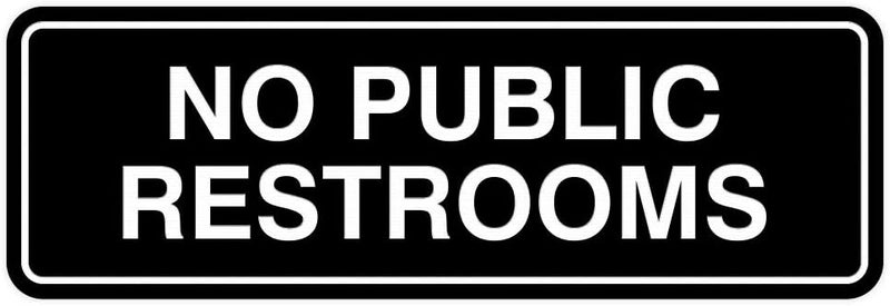 All Quality Standard No Public Restroom Door/Wall Sign - Black - Large - Image 1