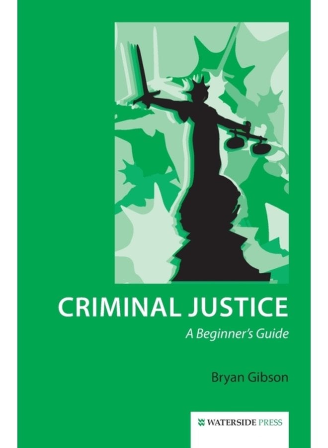 Criminal Justice A Beginner s Guide - Paperback