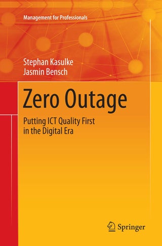 Zero Outage: Putting ICT Quality First in the Digital Era - pzsku/ZFD7698BB8067BC49FB4FZ/45/1749025638/bcca7d08-ffaa-4df0-b9f0-3e1508236753