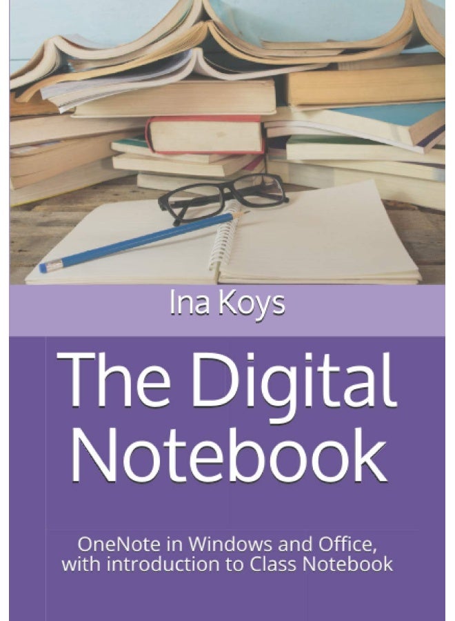 The Digital Notebook: One Note in Windows and Office, with introduction to Class Notebook  - Image 1