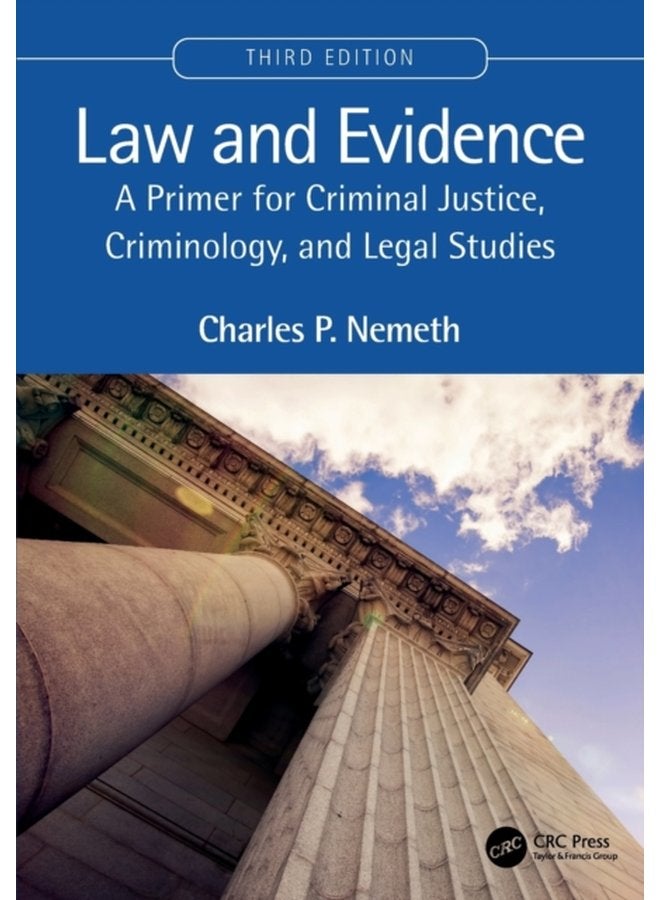 Law and Evidence A Primer for Criminal Justice Criminology and Legal Studies - Paperback