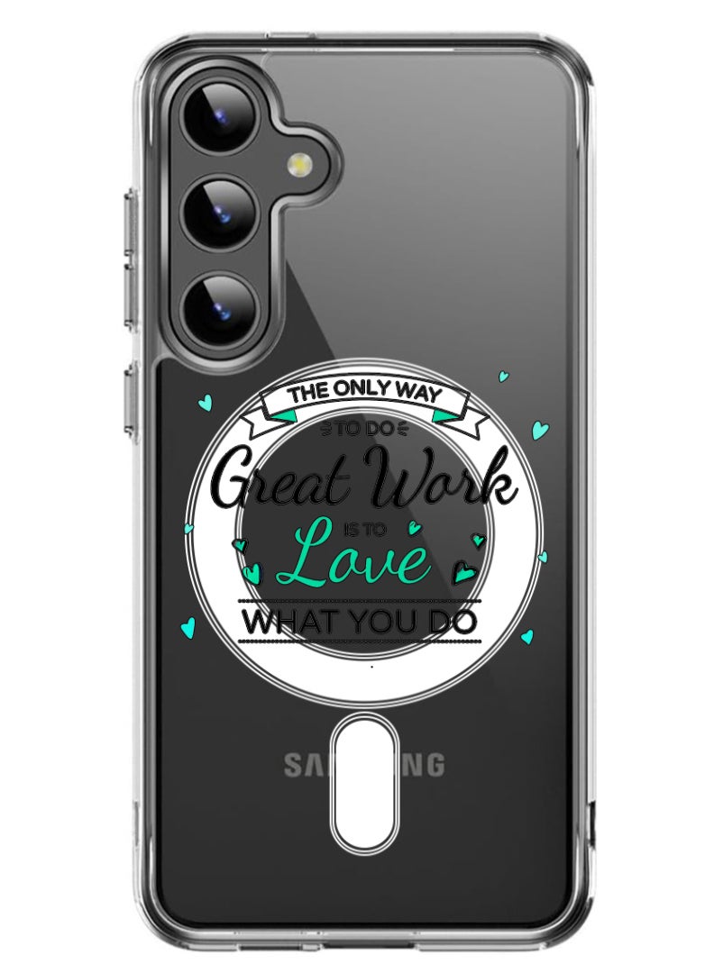 Theodor Magnetic Case for Samsung Galaxy S24 Plus 6.7-inch Compatible with MagSafe Wireless Charging, Shockproof Phone Bumper Cover Love what you do - Image 1