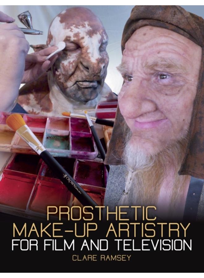 Prosthetic Make-Up Artistry for Film and Television 