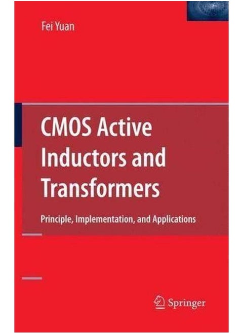 CMOS Active Inductors and Transformers: Principle, Implementation, and Applications