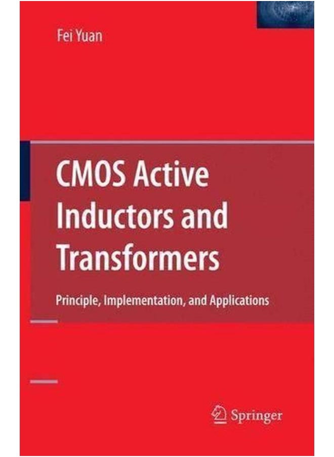 CMOS Active Inductors and Transformers: Principle, Implementation, and Applications 