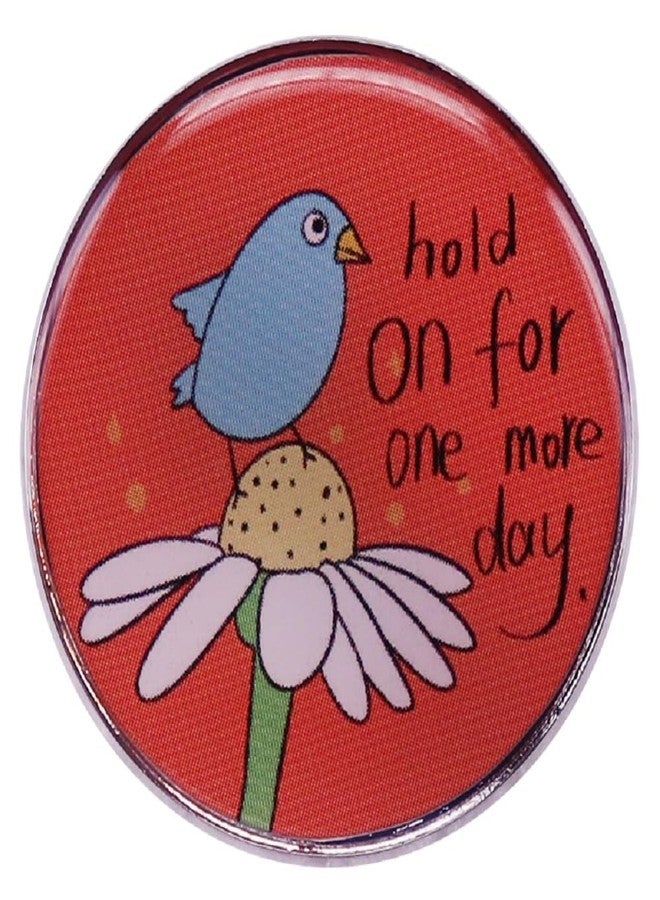 GuDeKe Hold On for One More Day Enamel Pins for Backpacks Cute Lapel Funny Brooch Gift - Image 1