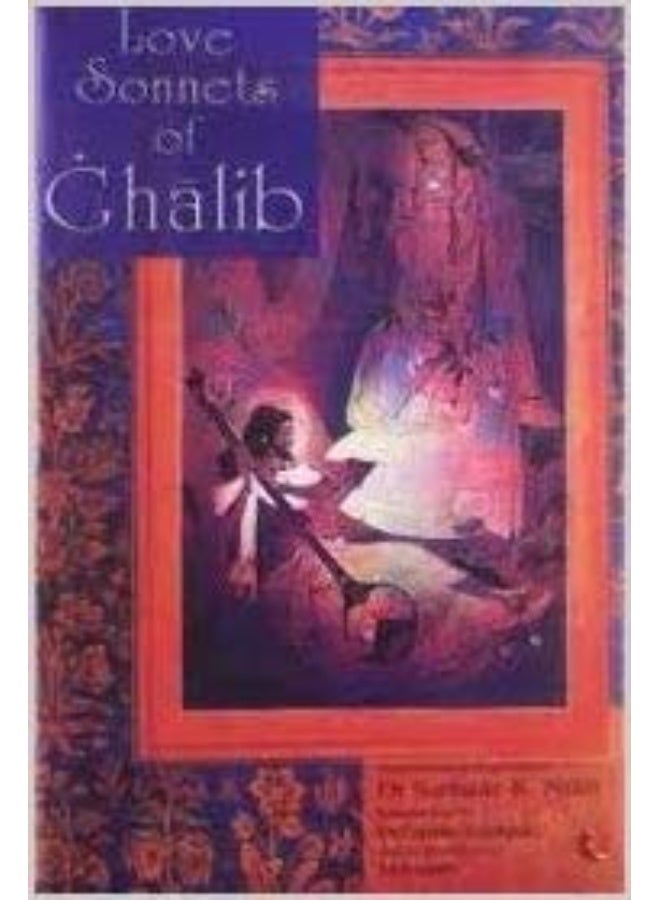 Love Sonnets Of Ghalib