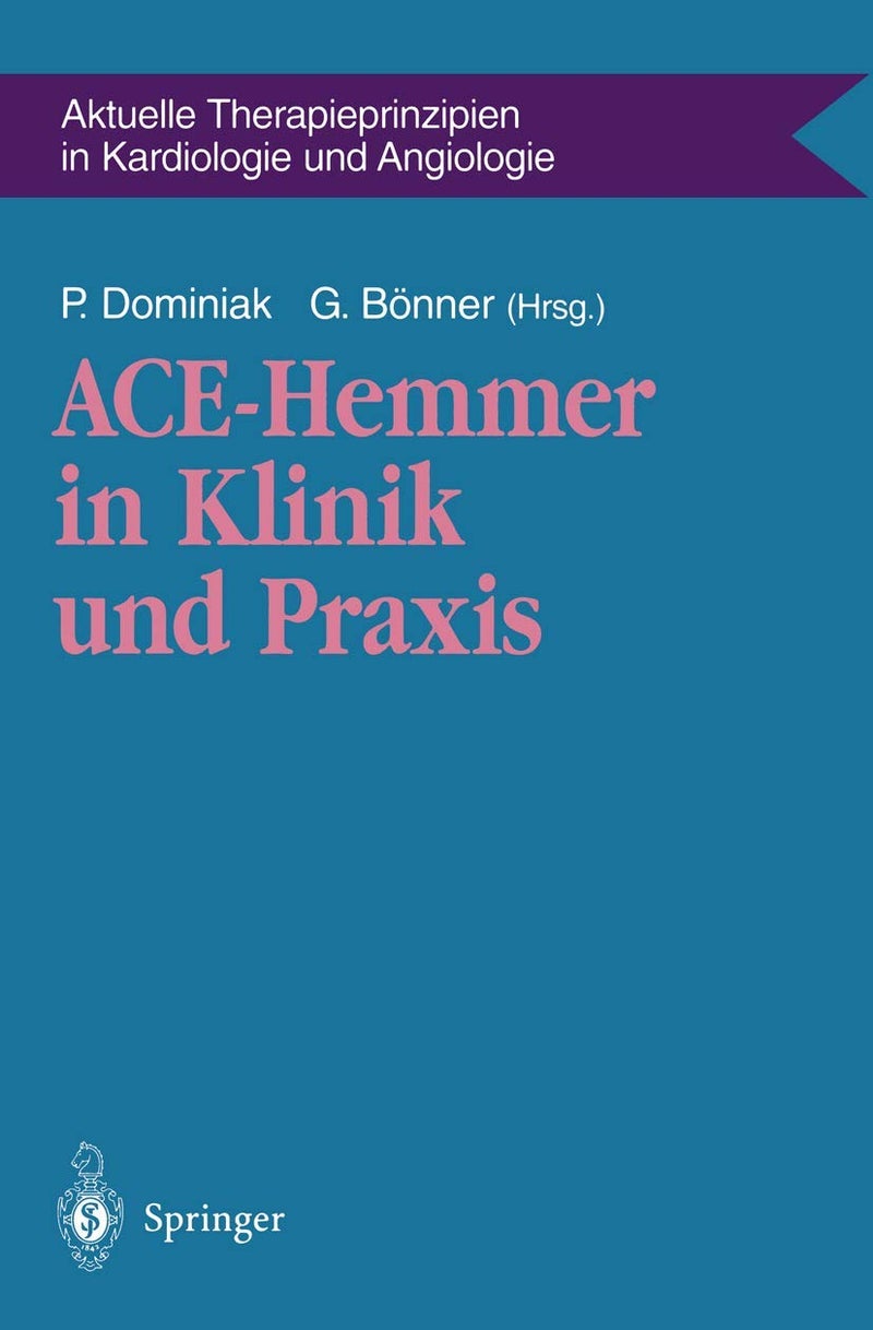 ACE-Hemmer in Klinik und Praxis 