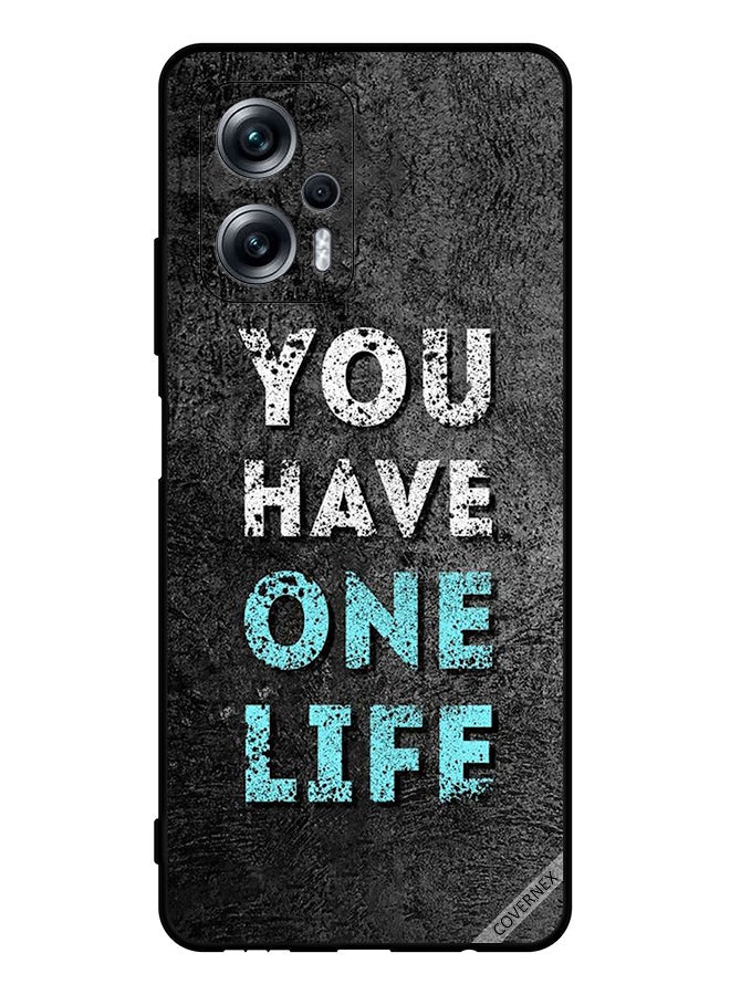 Covernex Protective Case Cover For Xiaomi Poco X4 GT You Have One Life - Image 1