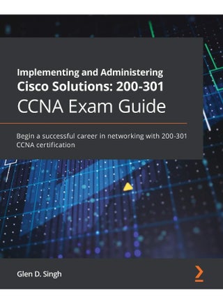 Implementing and Administering Cisco Solutions: 200-301 CCNA Exam Guide: Begin a successful career i - pzsku/ZFD9F81AFD32247E27A1FZ/45/1748329187/1204fb8e-1540-4dc7-9324-c1adeed29fa1