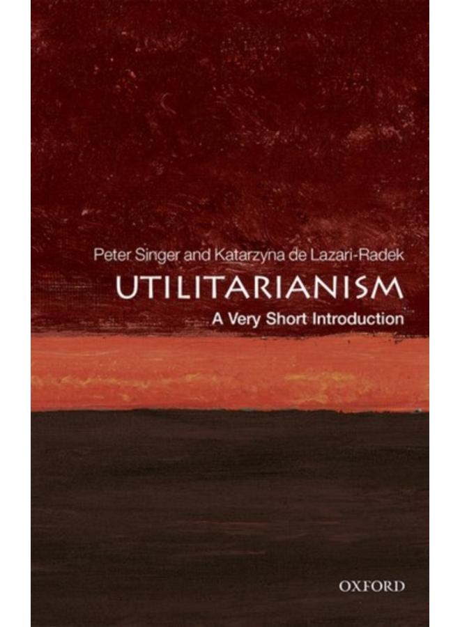 Utilitarianism: A Very Short Introduction 