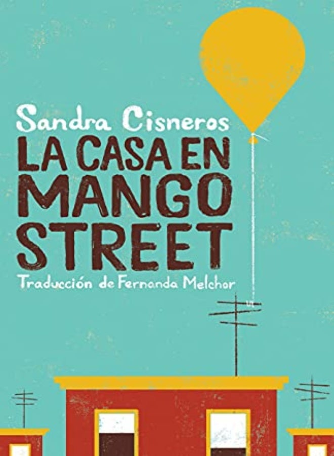 CASA EN MANGO STREET HOUSE ON MANGO ST 