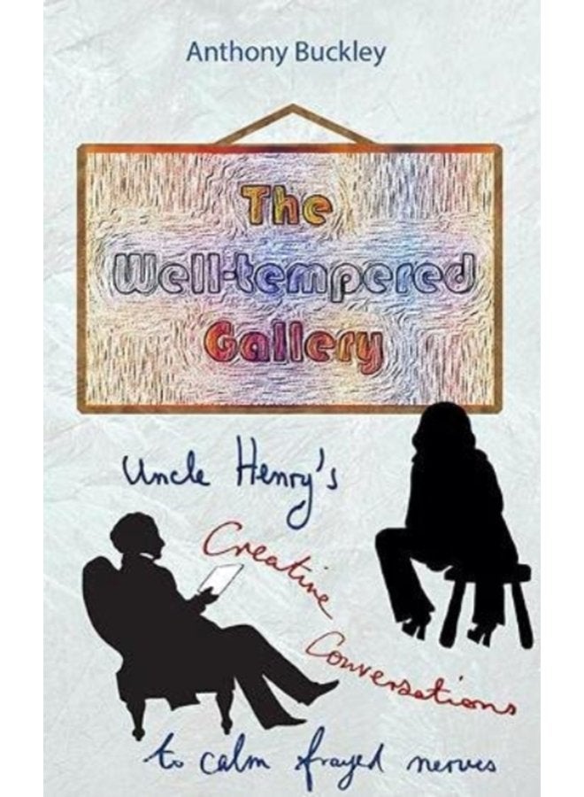The Well Tempered Gallery - Paperback