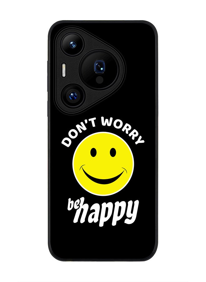 Stylizedd Rugged Black edge case for Huawei Pura 70, Slim fit Soft Case Flexible Rubber Edges Anti Drop TPU Gel Thin Cover -  Don't worry be happy - Image 1