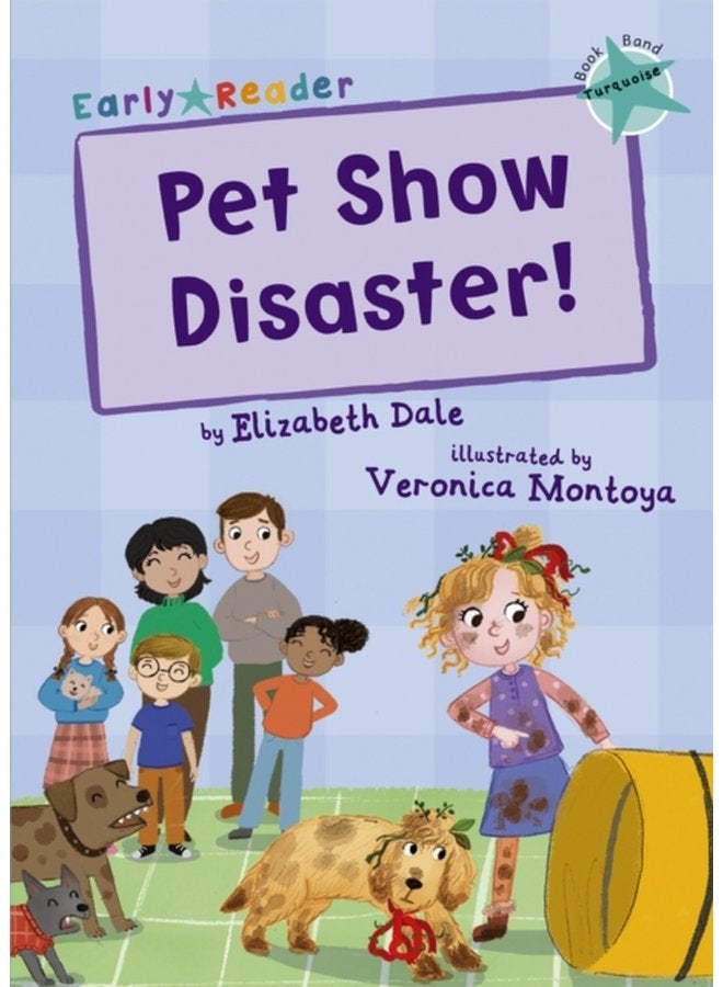 Pet Show Disaster Turquoise Early Reader - Paperback