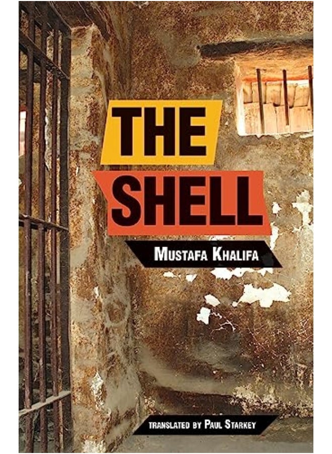 Shell By Mustafa Khalifa Paperback 
