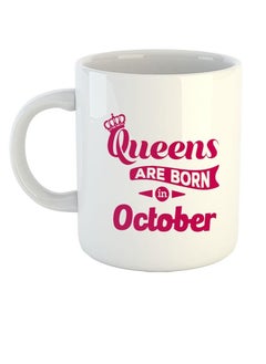 Printed Ceramic Coffee Mug, October Birthday Wishes, Queens are Born in October, Birthday Gift for Girls, Birthday Gift for Daughter, Gift for Sister/Mother/Wife