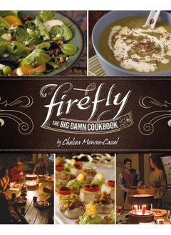 Firefly - The Big Damn Cookbook