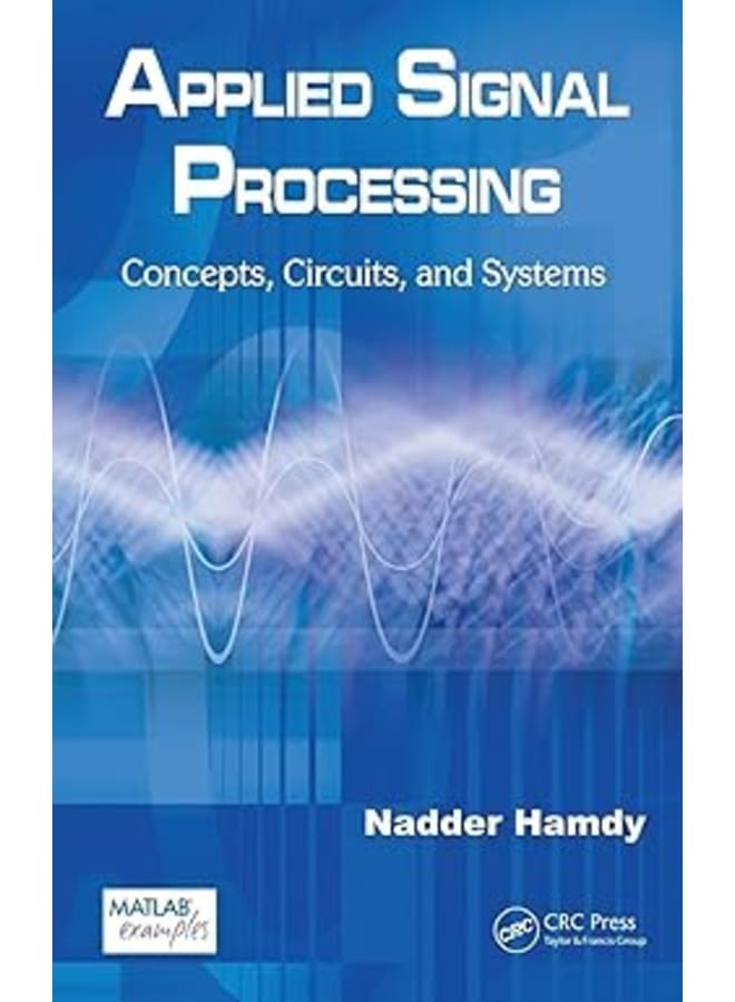 Applied Signal Processing: Concepts, Circuits, and Systems