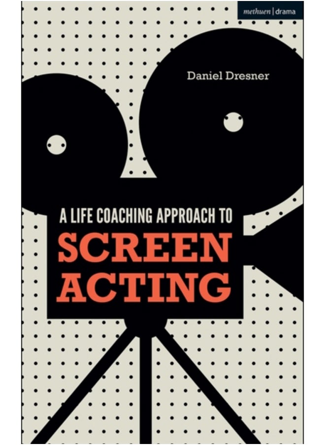 null - A Life-coaching Approach to Screen Acting - Image 1