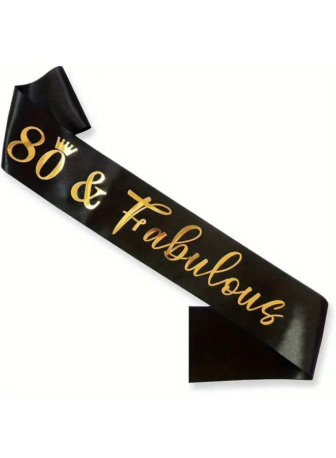 Black Golden 80th Birthday Sash 80 Fabulous Foil Lettering Party Celebration Accessory - Image 1