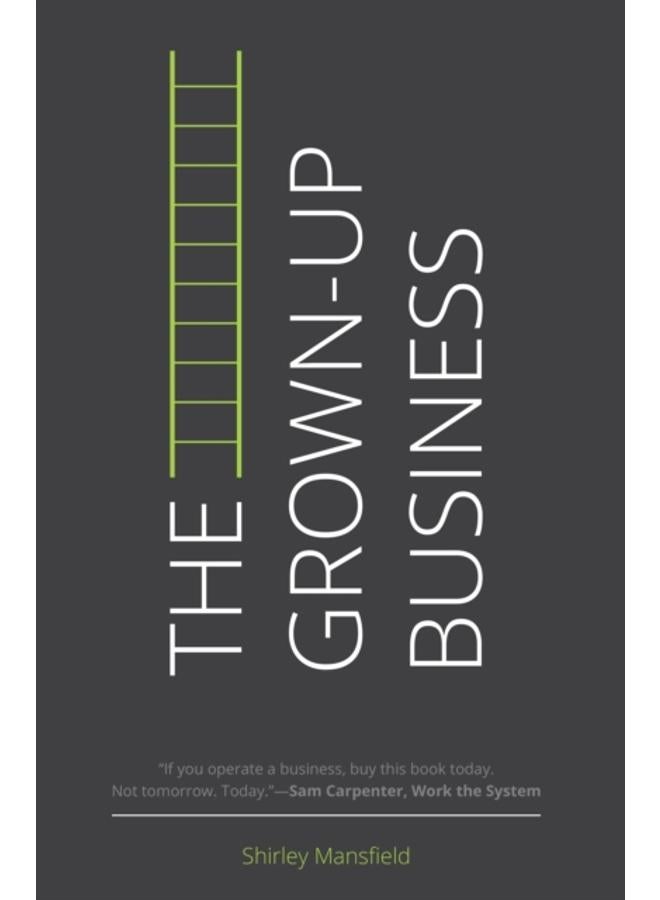 The Grown-Up Business 