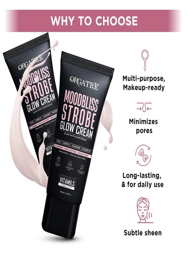 Orgatre Strobe Glow Cream for Instant Face Radiance | Primer Highlighter Moisturizer with Vitamin C, Almond Oil, Niacinamide & Hyaluronic Acid | Makeup Base for Oily Acne-Prone Skin | Pink Shade | 30g - Image 4
