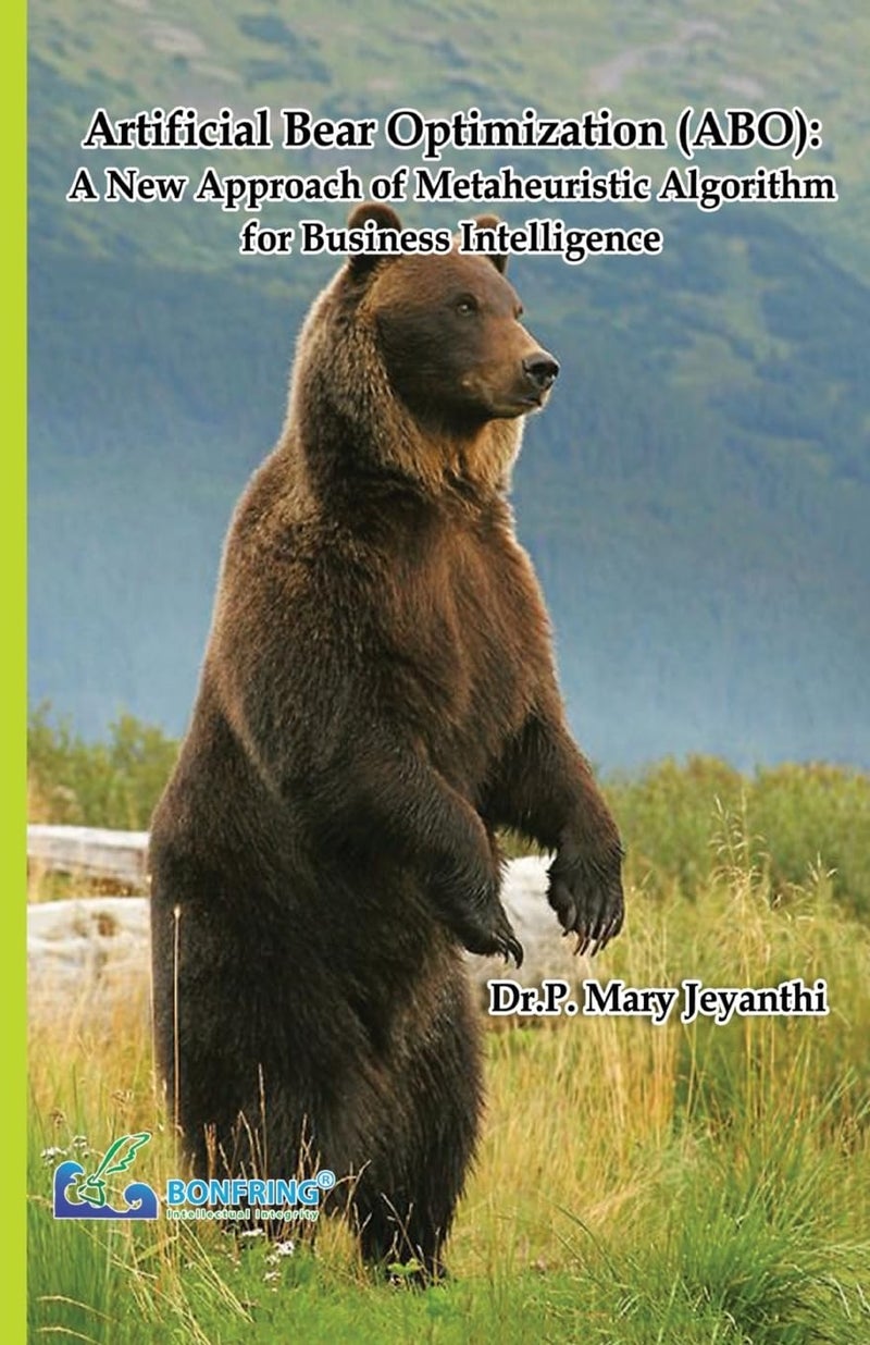 Artificial Bear Optimization (ABO): A New Approach of Metaheuristic Algorithm for Business Intelligence - Image 1