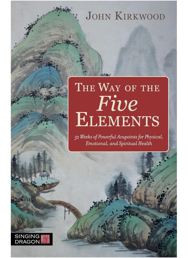 null - The Way of the Five Elements: 52 Weeks of Powerful Acupoints for Physical, Emoti - Image 1