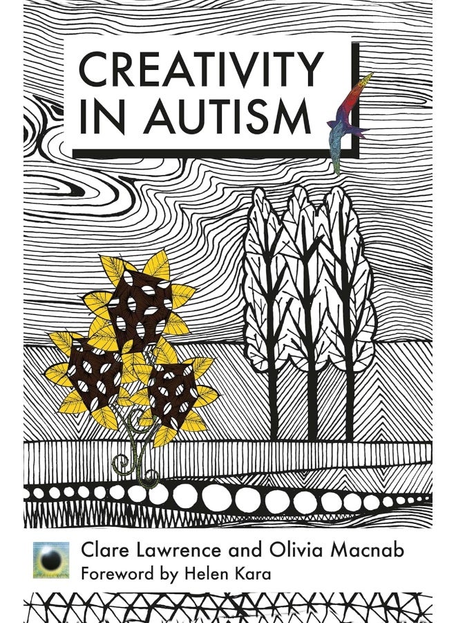 An Emerald Guide to Creativity in Autism: First Edition