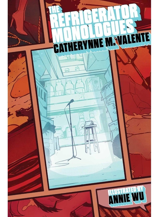 The Refrigerator Monologues