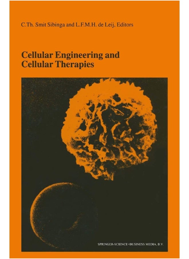Cellular Engineering and Cellular Therapies: Proceedings of the Twenty-Seventh International Sy 