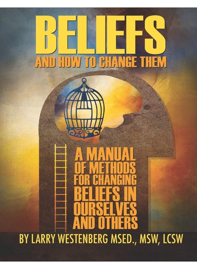 null - Expanding Enterprises, Inc. Beliefs and How to Change Them: A manual of methods for changing beliefs in ourselves and others - Image 1