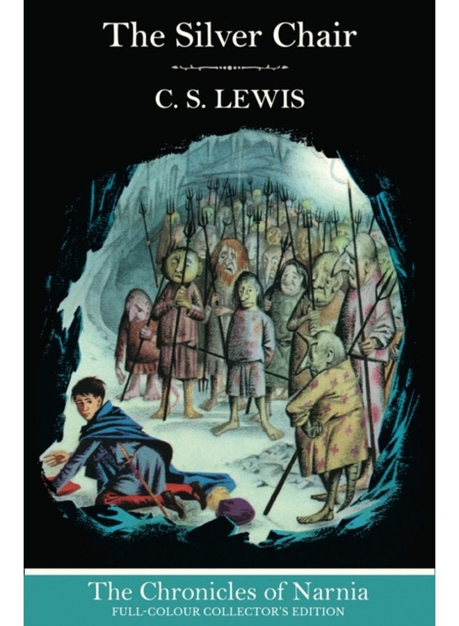 The Silver Chair Hardback Book 6 - Hardback