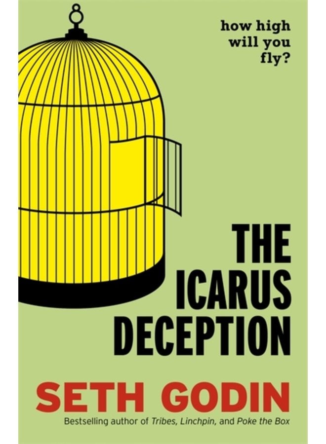 The Icarus Deception How High Will You Fly - Paperback