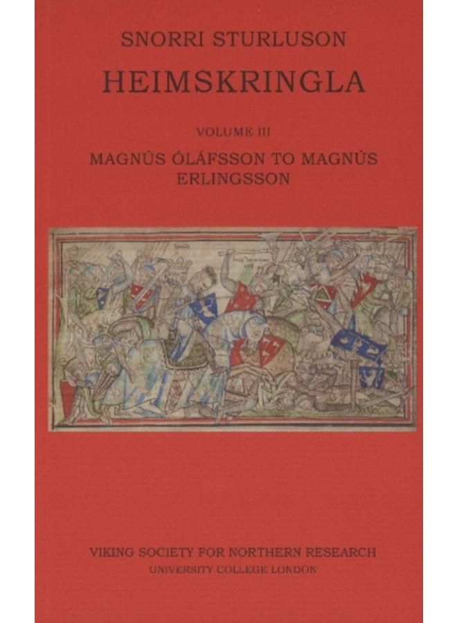 Heimskringla III : Magnus Olafsson to Magnus Erlingsson