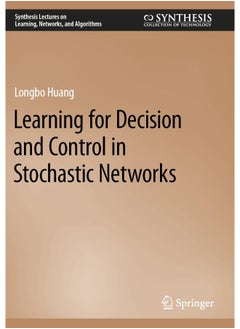Learning for Decision and Control in Stochastic Networks  - Image 2