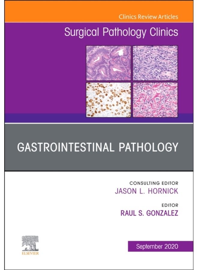 Gastrointestinal Pathology An Issue of Surgical Pathology Clinics Volume 13 3 - Hardback