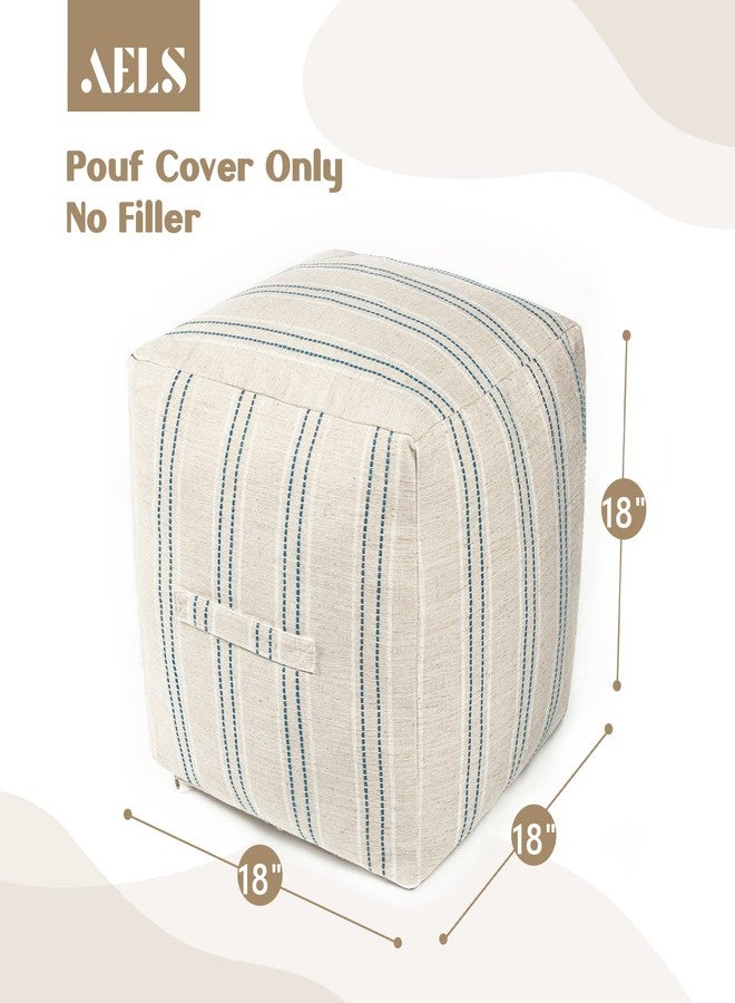 AELS Unstuffed Farmhouse Pouf Cover for Living Room, Boho Storage Bean Bag Cubes, Beige with Navy Blue Stitch Yarn Dyed Stripe Square Ottoman Pouf Foot Rest Footstool, 18"x18"x18", Cover ONLY - Image 2