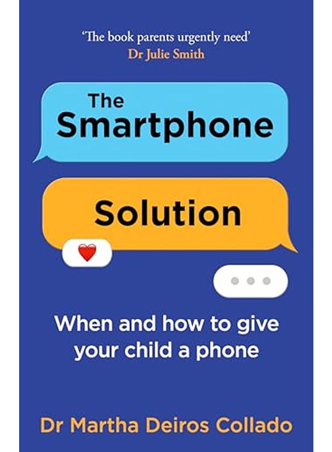 The Smartphone Solution: When and how to give your child a phone