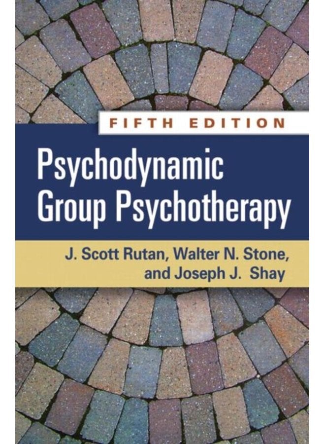Psychodynamic Group Psychotherapy Fifth Edition - Hardback